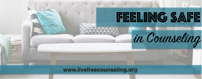 Feeling Safe in Counseling