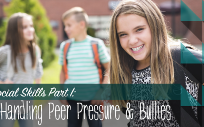 Social Skills Part I: Handling Peer Pressure and Bullies